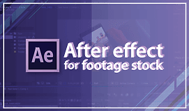 After Effect for Footage Stock ใช้งานโปรแกรม After Effect เพื่อขายคลิปวีดีโอออนไลน์