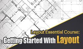 Layout Essential Course : Getting Started With Layout