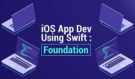 iOS App Dev Using Swift: Foundation 1