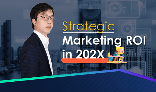 Strategic Marketing ROI in 202X
